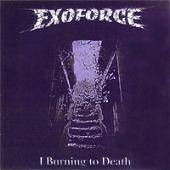 Exoforce : I Burning to Death